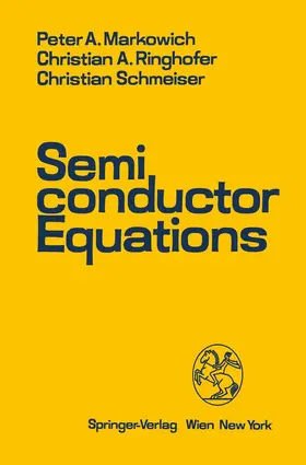 Markowich / Ringhofer / Schmeiser |  Semiconductor Equations | Buch |  Sack Fachmedien