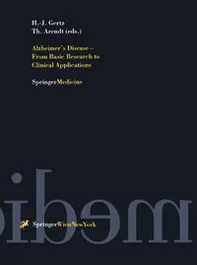 Gertz / Arendt |  Alzheimer’s Disease - From Basic Research to Clinical Applications | eBook | Sack Fachmedien