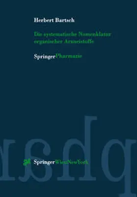 Bartsch |  Die systematische Nomenklatur organischer Arzneistoffe | eBook | Sack Fachmedien