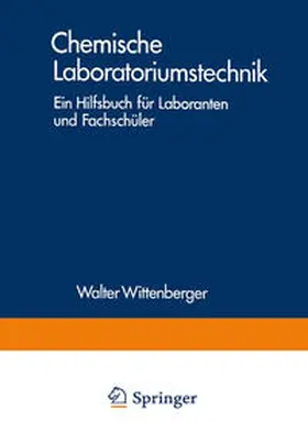 Wittenberger |  Chemische Laboratoriumstechnik | eBook | Sack Fachmedien