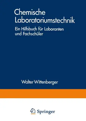 Wittenberger |  Chemische Laboratoriumstechnik | Buch |  Sack Fachmedien