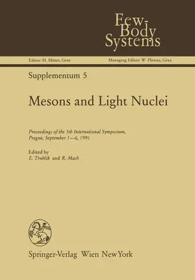Mach / Truhlik |  Mesons and Light Nuclei | Buch |  Sack Fachmedien