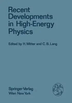 Mitter / Lang | Recent Developments in High-Energy Physics | E-Book | sack.de