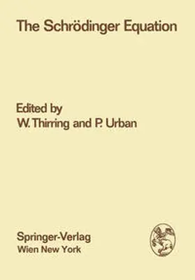 Thirring / Urban |  The Schrödinger Equation | eBook | Sack Fachmedien