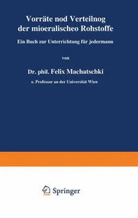 Machatschki |  Vorräte und Verteilung der mineralischen Rohstoffe | eBook | Sack Fachmedien
