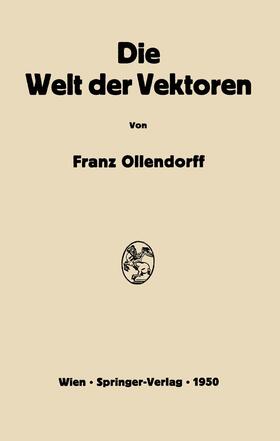 Ollendorff | Die Welt der Vektoren | Buch | 978-3-7091-7756-3 | sack.de