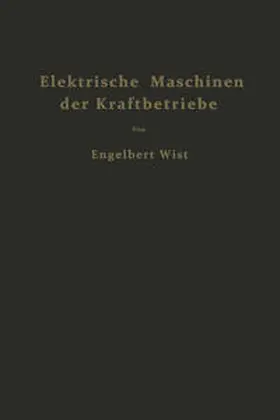 Wist |  Elektrische Maschinen der Kraftbetriebe | eBook | Sack Fachmedien