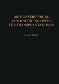 Roth |  Die Konservierung von Knochengewebe für Transplantationen | Buch |  Sack Fachmedien