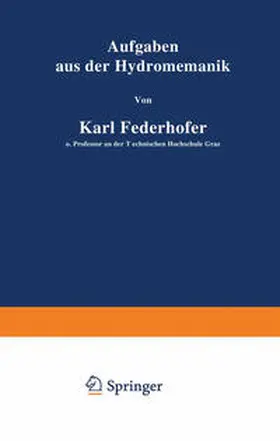 Federhofer |  Aufgaben aus der Hydromechanik | eBook | Sack Fachmedien