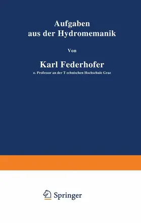 Federhofer |  Aufgaben aus der Hydromechanik | Buch |  Sack Fachmedien