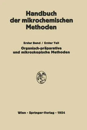 Lieb / Hecht / Schöniger |  Präparative Mikromethoden in der Organischen Chemie | eBook | Sack Fachmedien