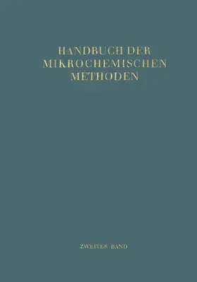 Broda / Hecht / Schönfeld |  Handbuch der Mikrochemischen Methoden | Buch |  Sack Fachmedien