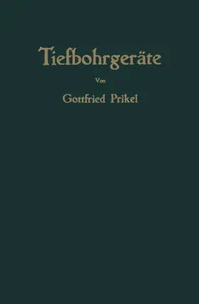 Prikel |  Tiefbohrgeräte | Buch |  Sack Fachmedien