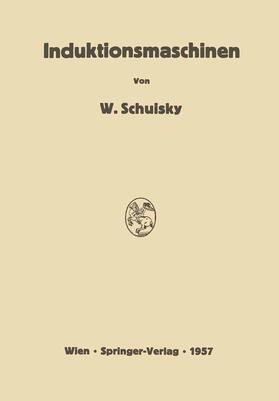Schuisky | Induktionsmaschinen | Buch | 978-3-7091-7879-9 | sack.de
