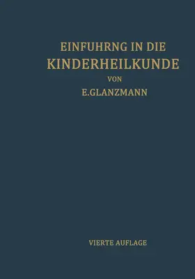 Glanzmann | Einführung in die Kinderheilkunde | Buch | 978-3-7091-7884-3 | www.sack.de