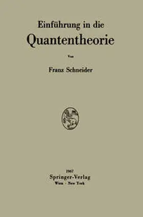 Schneider |  Einführung in die Quantentheorie | eBook | Sack Fachmedien