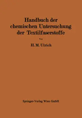 Ulrich | Handbuch der chemischen Untersuchung der Textilfaserstoffe | E-Book | www.sack.de