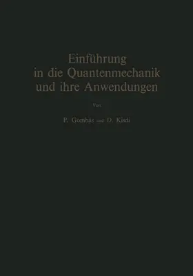 Kisdi / Gombas |  Einführung in die Quantenmechanik und ihre Anwendungen | Buch |  Sack Fachmedien