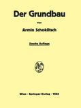 Schoklitsch |  Der Grundbau | Buch |  Sack Fachmedien