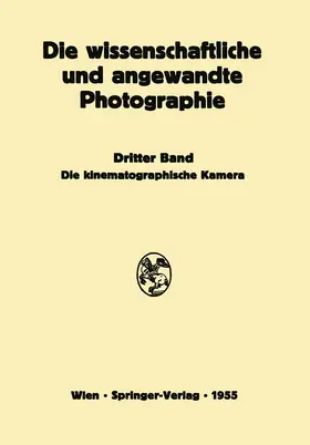 Weise / Stüper / Michel |  Die Kinematographische Kamera | Buch |  Sack Fachmedien