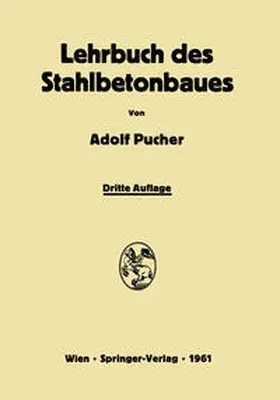Pucher |  Lehrbuch des Stahlbetonbaues | eBook | Sack Fachmedien