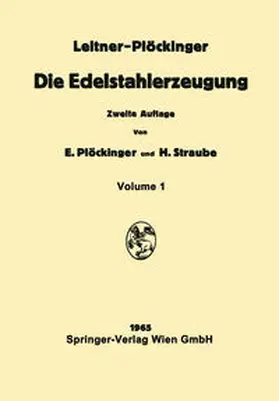 Leitner / Plöckinger |  Die Edelstahlerzeugung | eBook | Sack Fachmedien