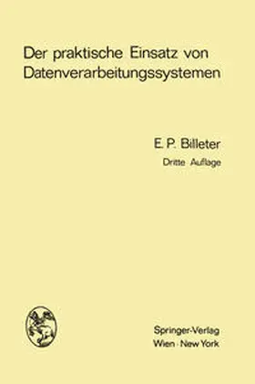 Billeter |  Der praktische Einsatz von Datenverarbeitungssystemen | eBook | Sack Fachmedien