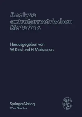 Kiesl / Malissa | Analyse extraterrestrischen Materials | Buch | 978-3-7091-8362-5 | www.sack.de