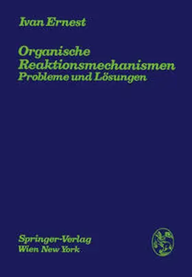 Ernest |  Organische Reaktionsmechanismen | eBook | Sack Fachmedien
