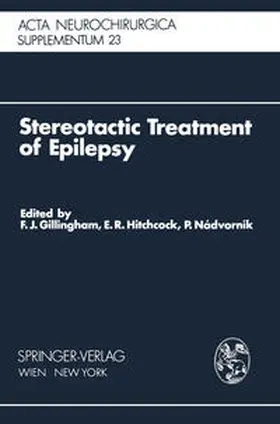 Gillingham / Hitchcock / Nadvornik |  Stereotactic Treatment of Epilepsy | eBook | Sack Fachmedien