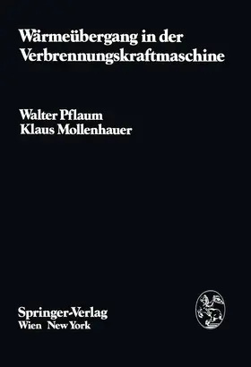 Pflaum / Mollenhauer |  Wärmeübergang in der Verbrennungskraftmaschine | Buch |  Sack Fachmedien