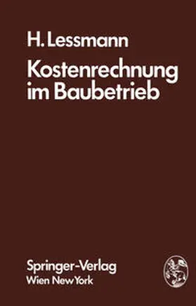 Lessmann |  Kostenrechnung im Baubetrieb | eBook | Sack Fachmedien