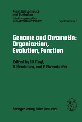 Nagl / Ehrendorfer / Hemleben |  Genome and Chromatin: Organization, Evolution, Function | Buch |  Sack Fachmedien