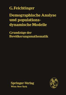 Feichtinger | Demographische Analyse und populationsdynamische Modelle | Buch | 978-3-7091-8560-5 | sack.de