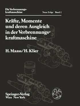 Maass / Klier |  Kräfte, Momente und deren Ausgleich in der Verbrennungskraftmaschine | eBook | Sack Fachmedien