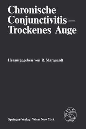 Marquardt |  Chronische Conjunctivitis - Trockenes Auge | eBook | Sack Fachmedien