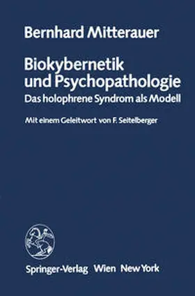 Mitterauer | Biokybernetik und Psychopathologie | E-Book | www.sack.de