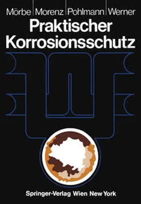 Mörbe / Morenz / Pohlmann |  Praktischer Korrosionsschutz | eBook | Sack Fachmedien