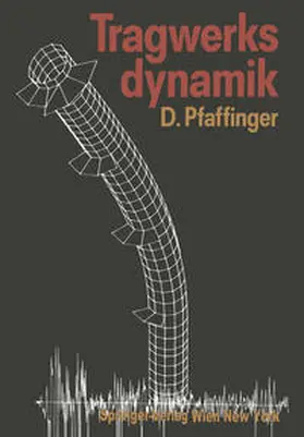 Pfaffinger |  Tragwerksdynamik | eBook | Sack Fachmedien
