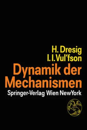 Dresig / Vul'fson |  Dynamik der Mechanismen | eBook | Sack Fachmedien