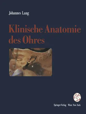 Lang |  Klinische Anatomie des Ohres | Buch |  Sack Fachmedien