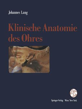 Lang | Klinische Anatomie des Ohres | Buch | 978-3-7091-9189-7 | sack.de