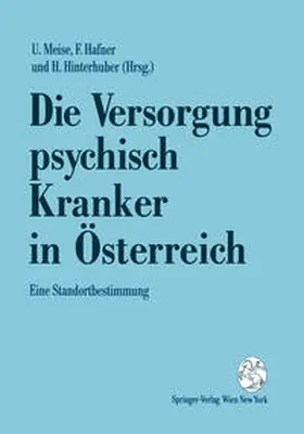 Meise / Hafner / Hinterhuber |  Die Versorgung psychisch Kranker in Österreich | eBook | Sack Fachmedien