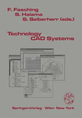 Fasching / Selberherr / Halama |  Technology CAD Systems | Buch |  Sack Fachmedien