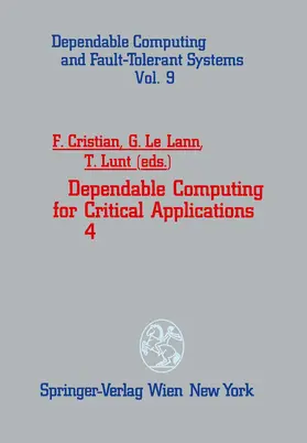 Cristian / Lunt / LeLann |  Dependable Computing for Critical Applications 4 | Buch |  Sack Fachmedien