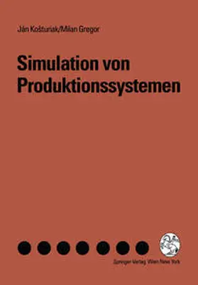 Kosturiak / Gregor |  Simulation von Produktionssystemen | eBook | Sack Fachmedien