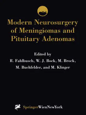 Fahlbusch / Bock / Brock |  Modern Neurosurgery of Meningiomas and Pituitary Adenomas | eBook | Sack Fachmedien