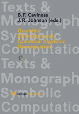 Caviness / Johnson |  Quantifier Elimination and Cylindrical Algebraic Decomposition | eBook | Sack Fachmedien