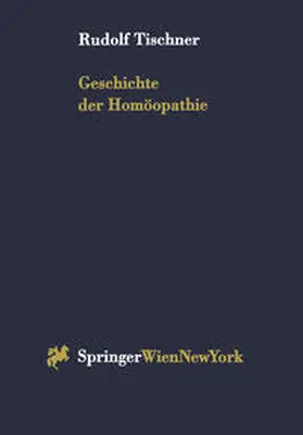 Tischner |  Geschichte der Homöopathie | eBook | Sack Fachmedien