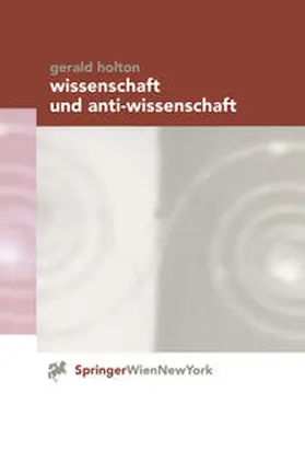 Holton |  Wissenschaft und Anti-Wissenschaft | eBook | Sack Fachmedien